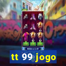 tt 99 jogo